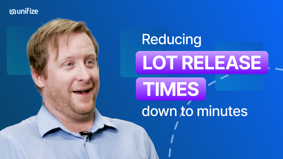 Reducing Lot Release Time Down To Minutes With Unifize reducing-lot-release-time-down-to-minutes-with-unifize
